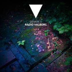 Valborg : Demos II: Radio Valborg